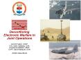 Deconflicting Electronic Warfare in Joint Operations Col Art Huber, USAF COL Gary Carlberg, USA Col Prince Gilliard, USAF CAPT David Marquet, USN JCWS Class 06-04 PowerPoint PPT Presentation