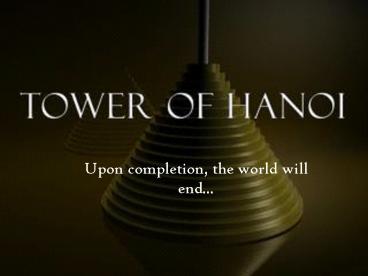 Upon completion, the world will end