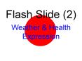 Flash Slide (2) Weather PowerPoint PPT Presentation