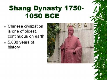 Shang Dynasty 1750-1050 BCE