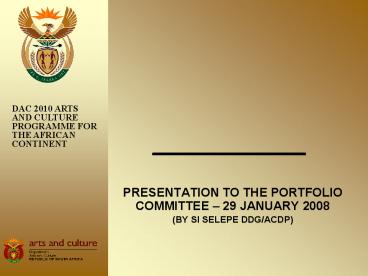 PRESENTATION TO THE PORTFOLIO COMMITTEE 