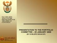 PRESENTATION TO THE PORTFOLIO COMMITTEE 