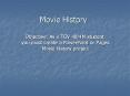Movie History PowerPoint PPT Presentation