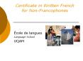 Certificate in Written French for Non-Francophones PowerPoint PPT Presentation