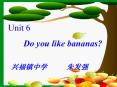 Unit 6 Do you like bananas? PowerPoint PPT Presentation