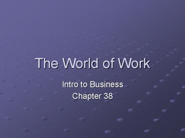The World of Work