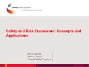 Safety and Risk Framework: Concepts and Applications