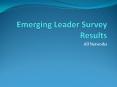 Emerging Leader Survey Results PowerPoint PPT Presentation