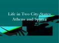 Life in Two City-States Athens and Sparta PowerPoint PPT Presentation