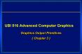 UBI 516 Advanced Computer Graphics PowerPoint PPT Presentation