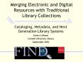 Merging Electronic and Digital Resources with Traditional Library Collections PowerPoint PPT Presentation