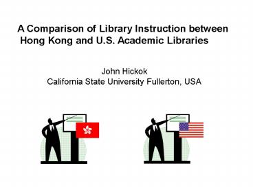 John Hickok California State University Fullerton, USA