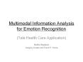 Multimodal Information Analysis for Emotion Recognition PowerPoint PPT Presentation