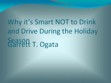Why it is not smart to Drink and Drive