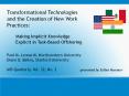 Transformational Technologies and the Creation of New Work Practices: PowerPoint PPT Presentation