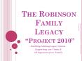 The Robinson Family Legacy  PowerPoint PPT Presentation