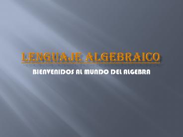 LENGUAJE ALGEBRAICO