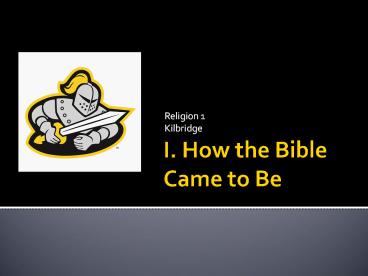 I. How the Bible Came to Be