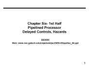Chapter Six- 1st Half Pipelined Processor Delayed Controls, Hazards