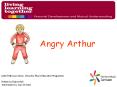 Angry Arthur PowerPoint PPT Presentation