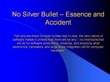 No Silver Bullet 