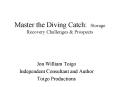 Master the Diving Catch: Storage Recovery Challenges PowerPoint PPT Presentation