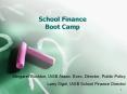 School Finance Boot Camp PowerPoint PPT Presentation