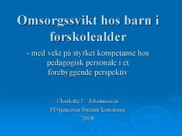 Omsorgssvikt hos barn i f