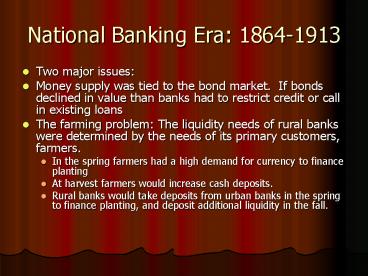 National Banking Era: 1864-1913