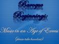 Baroque Beginnings: PowerPoint PPT Presentation