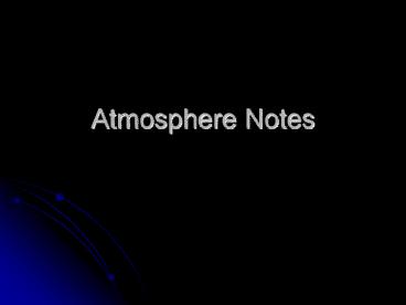 Atmosphere Notes