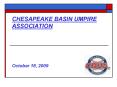 CHESAPEAKE BASIN UMPIRE ASSOCIATION PowerPoint PPT Presentation