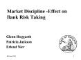 Market Discipline -Effect on Bank Risk Taking PowerPoint PPT Presentation