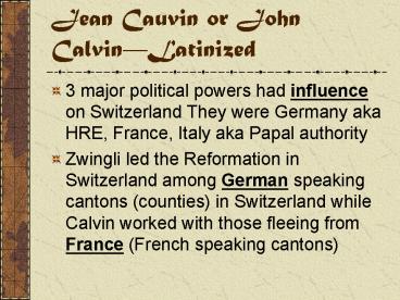 Jean Cauvin or John Calvin