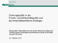 Ordnungspolitik in der Finanz- und Wirtschaftspolitik und als wirtschaftspolitische Strategie. PowerPoint PPT Presentation