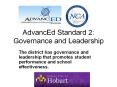AdvancEd Standard 2: Governance and Leadership PowerPoint PPT Presentation