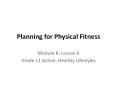Planning for Physical Fitness PowerPoint PPT Presentation