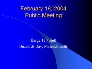 February 18, 2004 Public Meeting