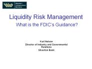 Liquidity Risk Management What is the FDIC