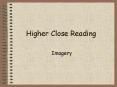 Higher Close Reading PowerPoint PPT Presentation