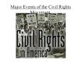 Major Events of the Civil Rights Movement PowerPoint PPT Presentation