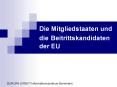 Die Mitgliedstaaten und die Beitrittskandidaten der EU PowerPoint PPT Presentation