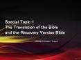 Special Topic 1 The Translation of the Bible and the Recovery Version Bible PowerPoint PPT Presentation