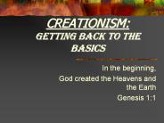 CREATIONISM: Getting Back to the Basics