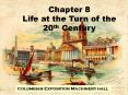 CHAPTER 8:  LIFE AT THE TURN OF THE 20TH CENTURY PowerPoint PPT Presentation