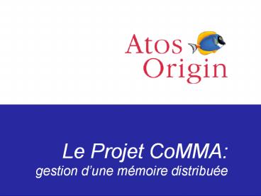 Le Projet CoMMA: gestion d