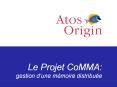 Le Projet CoMMA: gestion d PowerPoint PPT Presentation