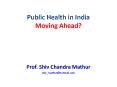 Public Health in India Moving Ahead? PowerPoint PPT Presentation