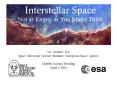 Interstellar Space Not as Empty as You Might Think PowerPoint PPT Presentation