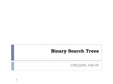 Binary Search Trees presentation | free to view